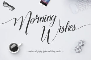 Morning Wishes: A Handwritten Font with a Cool Twist