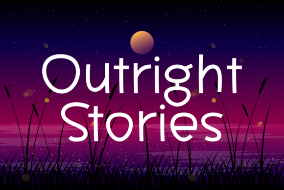 Outright Stories: A Bold Typeface for Digital Branding